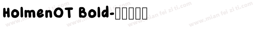 HolmenOT Bold字体转换